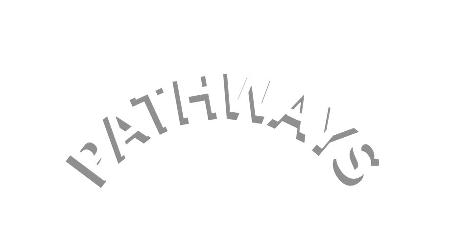 PATHWAYS